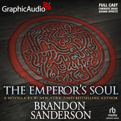 The Emperor's Soul [Dramatized Adaptation]