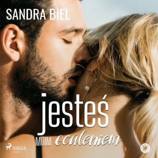Jesteś moim ocaleniem – okładka audiobooka, autor Sandra Biel