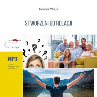 Stworzeni do relacji – okładka audiobooka, autor Henryk Wieja