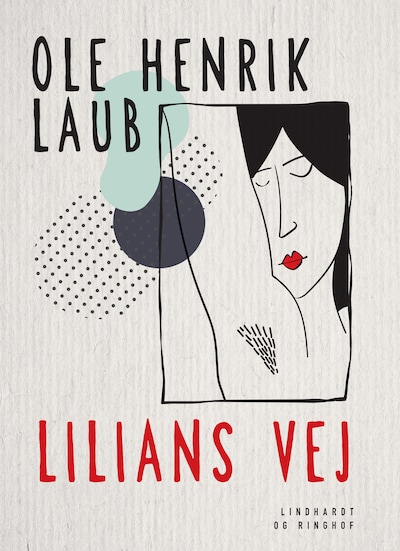 Lilians vej – omslag til lydbogen af Ole Henrik Laub