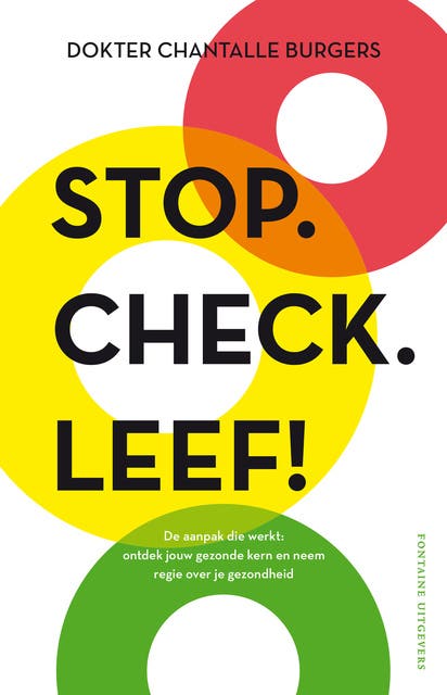 STOP. CHECK. LEEF!: De aanpak die werkt: ontdek jouw gezonde kern en neem regie over je gezondheid – omslag van het luisterboek van Chantalle Burgers