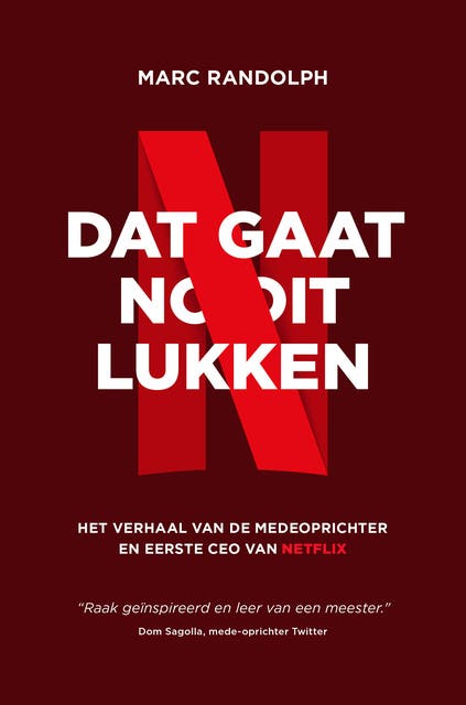Dat gaat nooit lukken: Het verhaal van de medeoprichter en eerste CEO van NETFLIX – omslag van het luisterboek van Marc Randolph