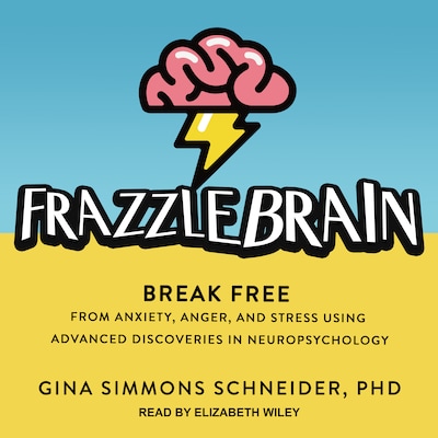 Frazzlebrain – omslag til lydbogen af Gina Simmons Schneider, PhD
