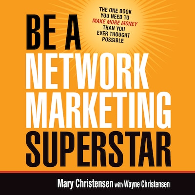 Be a Network Marketing Superstar – omslag til lydbogen af Mary Christensen
