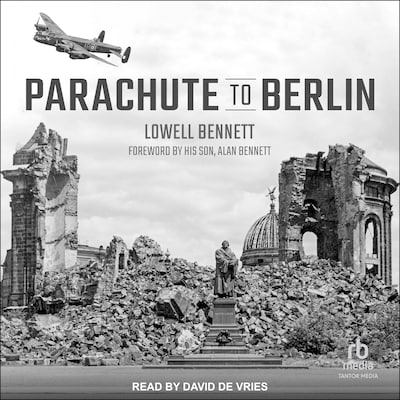 Parachute to Berlin – omslag til lydbogen af Lowell Bennett