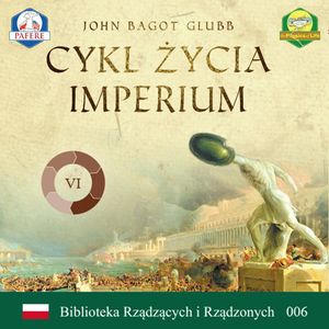 Cykl życia imperium – okładka audiobooka, autor John Bagott Glubb