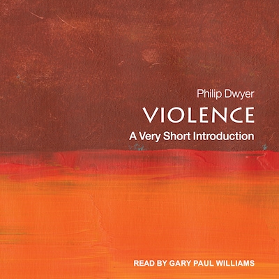 Violence – omslag til lydbogen af Philip Dwyer