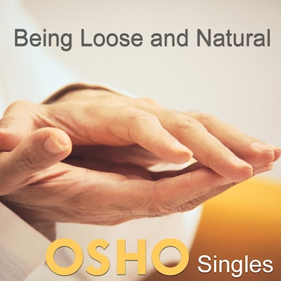 Being Loose and Natural – omslag til lydbogen af Osho
