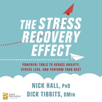 The Stress Recovery Effect – omslag til lydbogen af PhD Hall, DMin Tibbits
