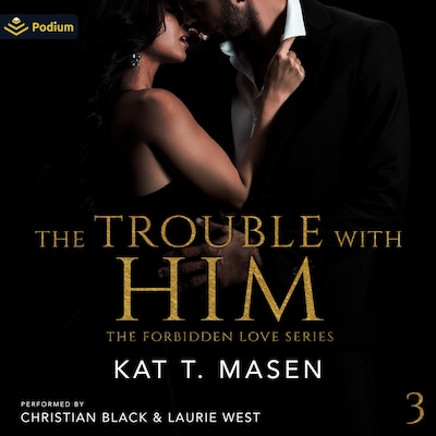 The Trouble with Him – omslag til lydbogen af Kat T. Masen