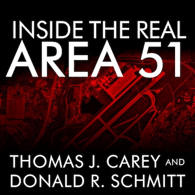 Inside the Real Area 51 – omslag til lydbogen af Thomas J. Carey, Donald R. Schmitt