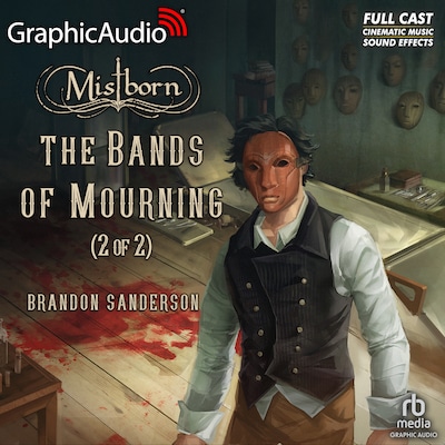 The Bands of Mourning (2 of 2) [Dramatized Adaptation] – omslag til lydbogen af Brandon Sanderson