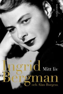 Mitt liv – omslag till ljudboken av Alan Burgess,Ingrid Bergman
