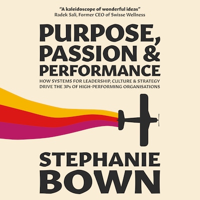 Purpose, Passion and Performance