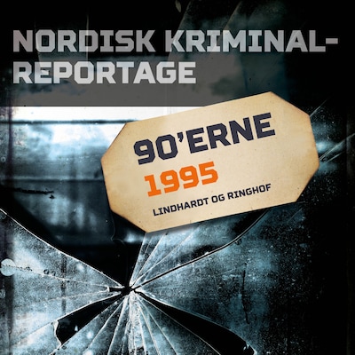 Nordisk Kriminalreportage 1995 – omslag til lydbogen af diverse