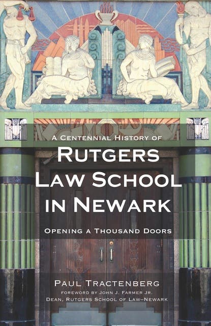 A Centennial History of Rutgers Law School in Newark: Opening a Thousand Doors – omslag til lydbogen af Paul Tractenberg