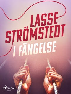 I fängelse – omslag till ljudboken av Lasse Strömstedt