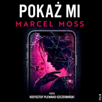 Pokaż mi – okładka audiobooka, autor Marcel Moss