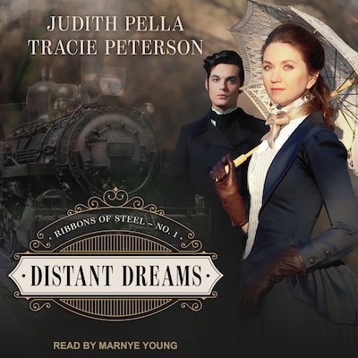 Distant Dreams – omslag til lydbogen af Judith Pella, Tracie Peterson