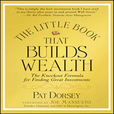 The Little Book That Builds Wealth – omslag til lydbogen af Pat Dorsey