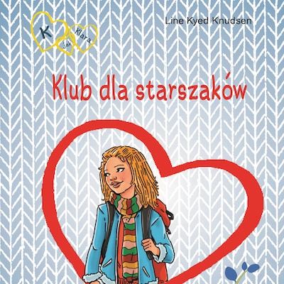K jak Klara 8 - Klub dla starszaków – okładka audiobooka, autor Line Kyed Knudsen