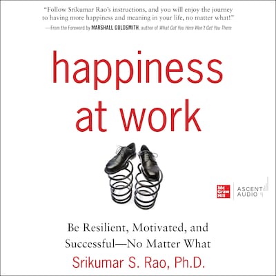 Happiness at Work – omslag til lydbogen af Srikumar S. Rao, PhD