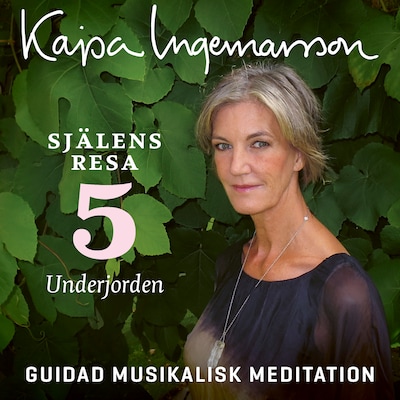 Underjorden - Själens resa Etapp 5