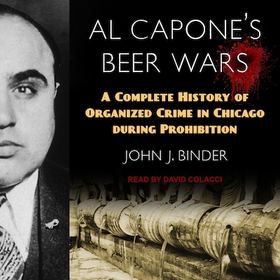 Al Capone's Beer Wars – omslag til lydbogen af John J. Binder