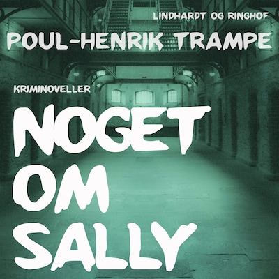 Noget om Sally – omslag til lydbogen af Poul-Henrik Trampe
