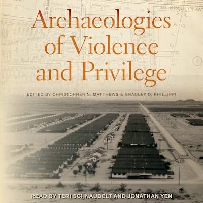 Archaeologies of Violence and Privilege – omslag til lydbogen af Unknown Author