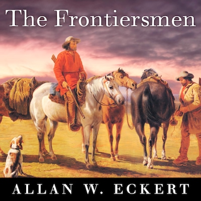 The Frontiersmen – omslag til lydbogen af Allan W. Eckert
