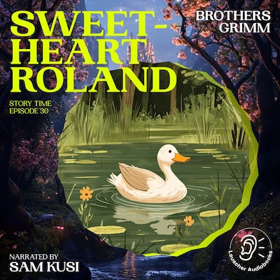 Sweetheart Roland (Story Time, Episode 30) – omslag til lydbogen af Brothers Grimm