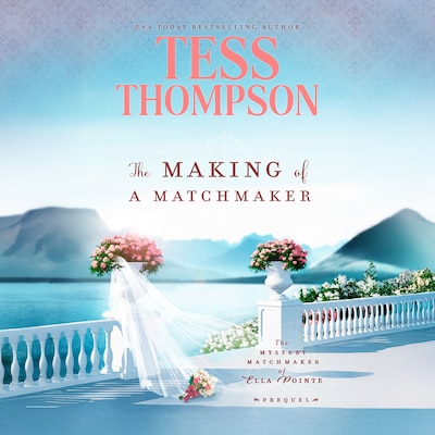 The Making of a Matchmaker – omslag til lydbogen af Tess Thompson