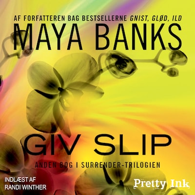 Giv slip – omslag til lydbogen af Maya Banks