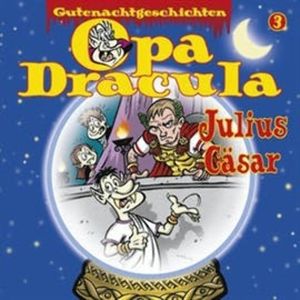 Opa Dracula: Julius Cäsar – okładka audiobooka, autor Moritz Wulf Lange