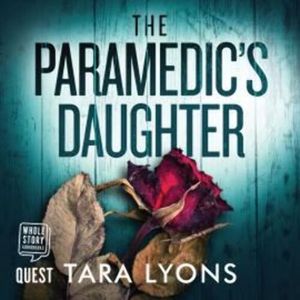 The Paramedic's Daughter – okładka audiobooka, autor Tara Lyons