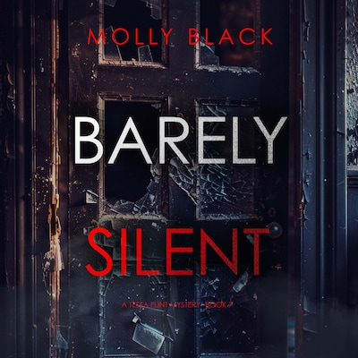 Barely Silent (A Tessa Flint FBI Suspense Thriller—Book 7)