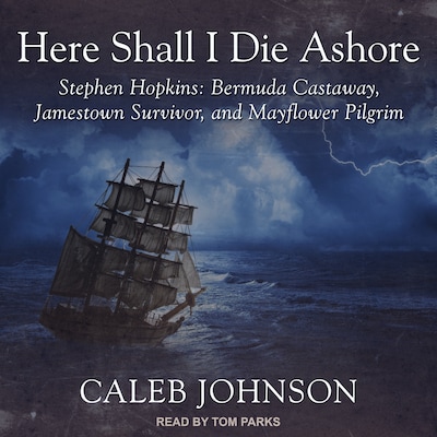 Here Shall I Die Ashore – omslag til lydbogen af Caleb Johnson