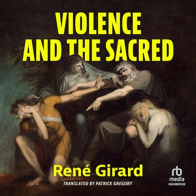 Violence and the Sacred – omslag til lydbogen af René Girard