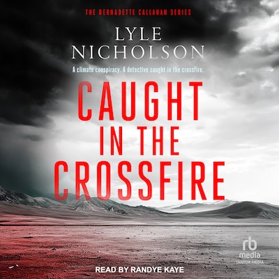 Caught in the Crossfire – omslag til lydbogen af Lyle Nicholson