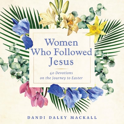 Women Who Followed Jesus – omslag til lydbogen af Dandi Daley Mackall