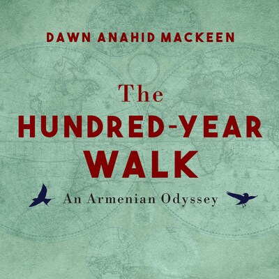 The Hundred-Year Walk – omslag til lydbogen af Dawn Anahid MacKeen