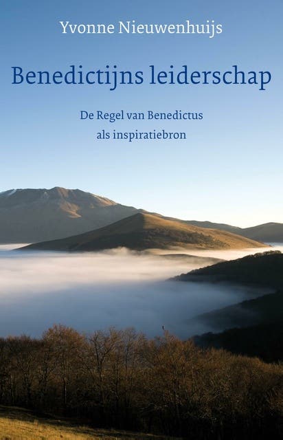 Benedictijns leiderschap: De regel van Benedictus als inspiratiebron – omslag van het luisterboek van Yvonne Nieuwenhuijs