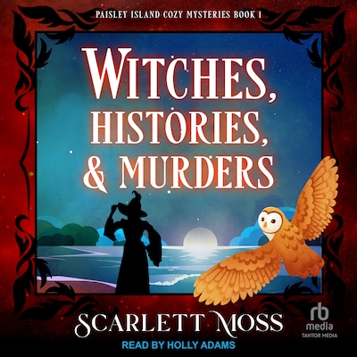 Witches, Histories, & Murders – omslag til lydbogen af Scarlett Moss