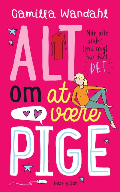 Alt om at være pige 1 - Når alle andre [end mig] har fået »DET« – omslag til lydbogen af Camilla Wandahl