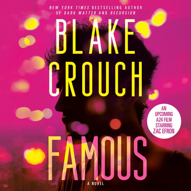 Famous: A Novel – omslag til lydbogen af Blake Crouch