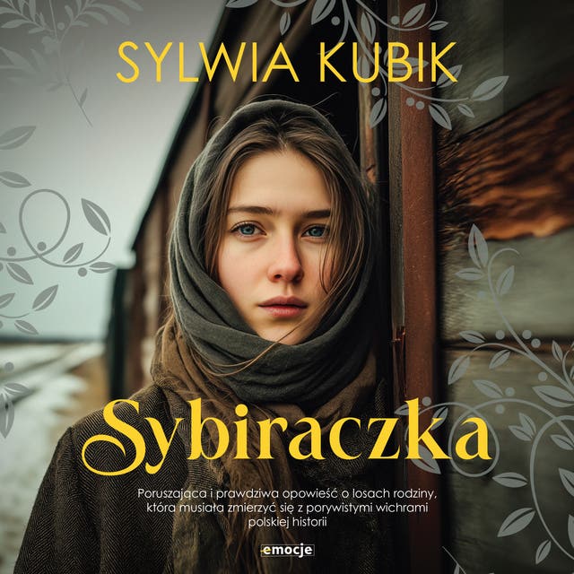 Sybiraczka – okładka audiobooka, autor Sylwia Kubik