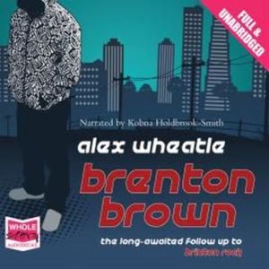 Brenton Brown – okładka audiobooka, autor Alex Wheatle
