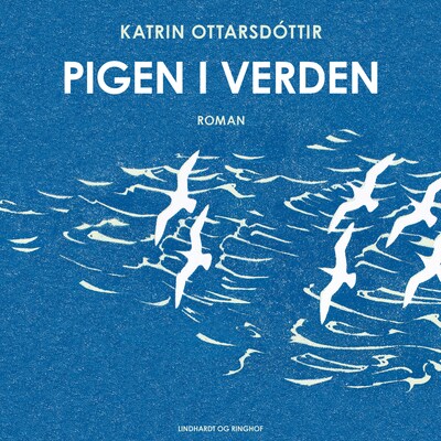 Pigen i verden – omslag til lydbogen af Katrin Ottarsdóttir