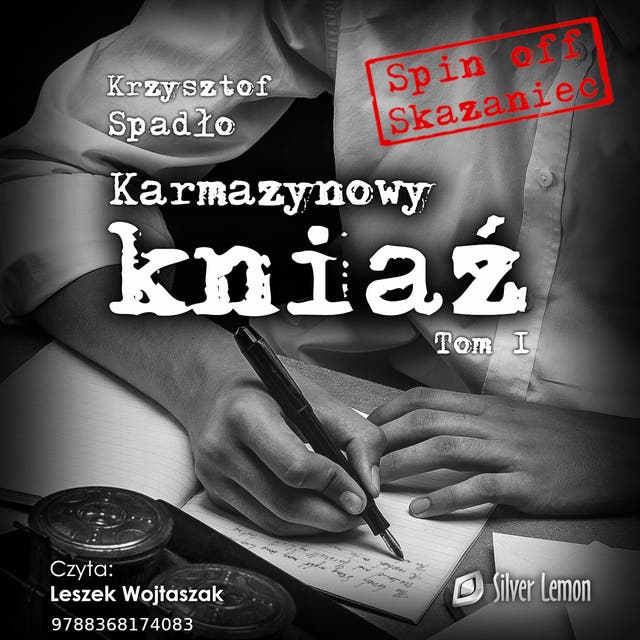 Karmazynowy kniaź tom I Za wolność naszą i waszą – okładka audiobooka, autor Krzysztof Spadło